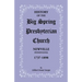 History of the Big Spring Presbyterian Church, Newville, Pennsylvania, 1737-1898