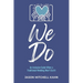 We Do: An Inclusive Guide When a Traditional Wedding Won't Cut It