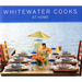 Whitewater Cooks at Home: Volume 4