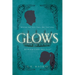Glows