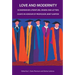 Love and Modernity: Scandinavian Literature, Drama and Letters