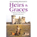 Heirs and Graces: A History of the Modern British Aristocracy