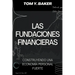 Las Fundaciones Financieras: Construyendo una Economía Personal Fuerte [Libro en Español/Spanish Book]