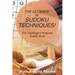 The Ultimate in Sudoku Techniques! The Challenger's Preferred Sudoku Book