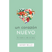 Un Corazón Nuevo: de Muerte a Vida Con Jesús