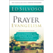 Prayer Evangelism: How to Change the Spiritual Climate Over Your Home, Neighborhood and City