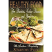 HEALTHY FOOD for Diabetes, Celiac Disease, and You!