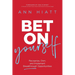 Bet on Yourself ITPE: Recognize, Own, and Implement Breakthrough Opportunities