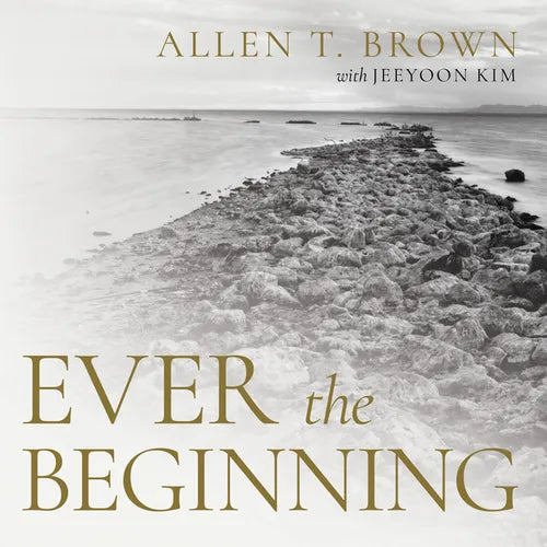 Ever the Beginning
