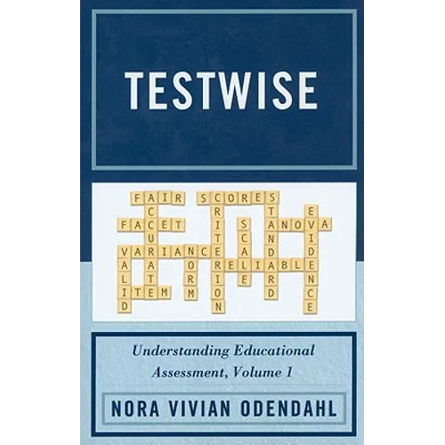 Testwise: Understanding Educational Assessment
