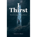 I Thirst: Discovering Living Water