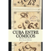 Cuba entre cómicos: Candamo, Covarrubias y Prieto