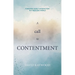 A Call to Contentment: Pursuing Godly Satisfaction in a Restless World