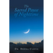 The Sacred Pause of Nighttime
