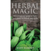 Herbal Magic: Wicca Beginner guide to Herbs and plants for Rituals and Spells