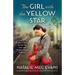 The Girl with the Yellow Star: An absolutely gripping and heartbreaking WW2 historical novel