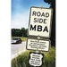 Roadside MBA: Back Road Lessons for Entrepreneurs, Executives, and Small Business Owners