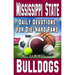 Daily Devotions for Die-Hard Fans Mississippi State Bulldogs