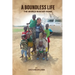 A Boundless Life: The World Was My Home