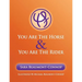 You are the Horse and You are the Rider