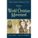 History of the World Christian Movement: Volume I: Earliest Christianity to 1453