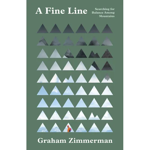 A Fine Line: Searching for Balance Among Mountains