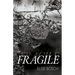 Fragile