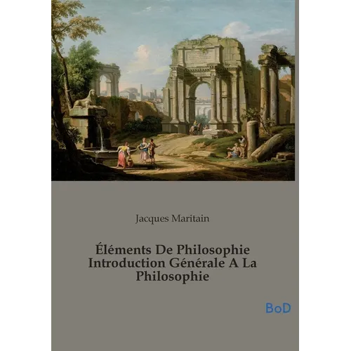 Éléments De Philosophie Introduction Générale A La Philosophie