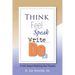Think Feel Speak Write- Do 2.0: A Path Toward Realizing Your Purpose