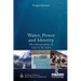 Water, Power and Identity: The Cultural Politics of Water in the Andes