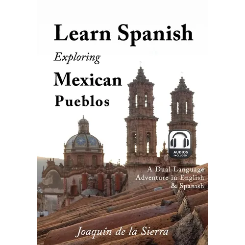 Learn Spanish Exploring Mexican Pueblos