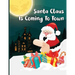 Santa Claus Is Coming To Town: A Fun Christmas Coloring Book For Kids, Toddlers, Teens