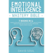 Emotional Intelligence Mastery Bible: 7 Books in 1: Manipulation and Dark Psychology, How to Analyze People, Dark NLP, Dark Psychology Secrets, Persua