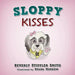 Sloppy Kisses