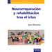 Neurorreparación y rehabilitación tras el ictus