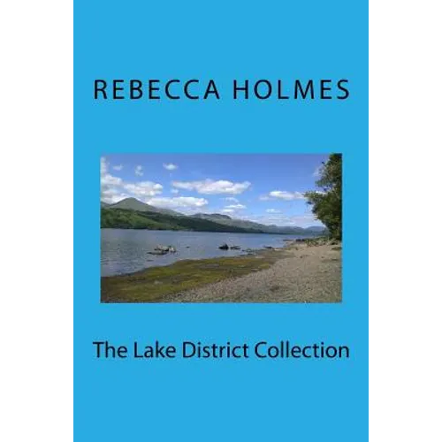 The Lake District Collection: Twelve Stories Set in the English Lake District