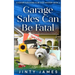 Garage Sales Can Be Fatal: A Senior Sleuthing Club Cozy Mystery - Book 2
