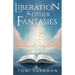 Liberation & Other Fantasies