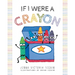 If I Were A Crayon