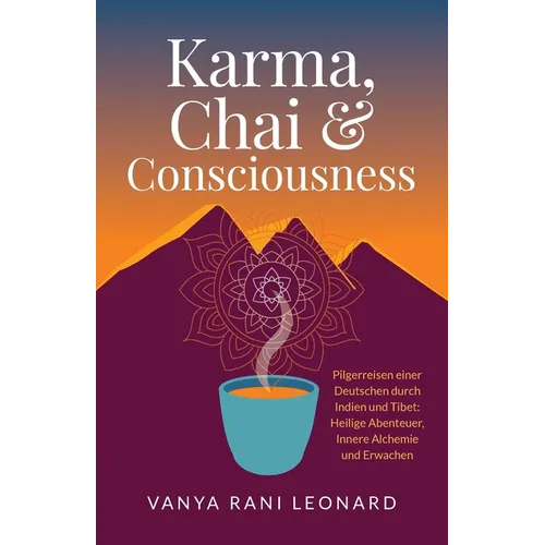 Karma, Chai & Consciousness