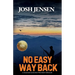 No Easy Way Back