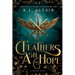 Feathers of Ash and Hope