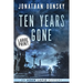 Ten Years Gone