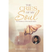 The Cries of My Soul: The Resiliency of the Human Spirit
