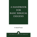 A Handbook for Basic Biblical Exegesis