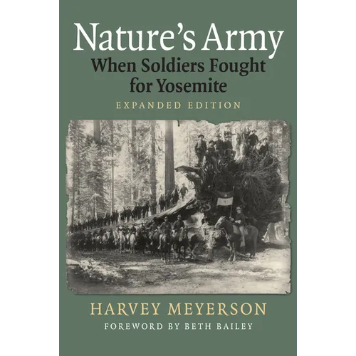Nature's Army: When Soldiers Fought for Yosemite
