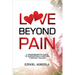 Love Beyond Pain: A Compassionate Guide to Supporting a Partner Through Trauma