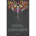 Mental Cornucopia