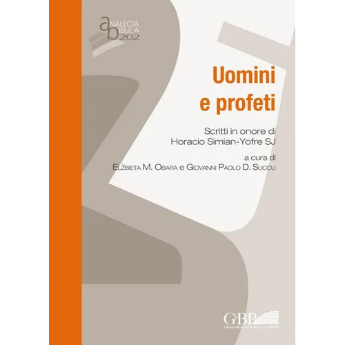 Uomini E Profeti: Scritti in Onore Di Horacio Simian-Yofre Sj
