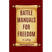 Battle Manuals for Freedom Collection: Know Your Medical Rights / Know Your Lawful Rights / Know Your Financial Rights
